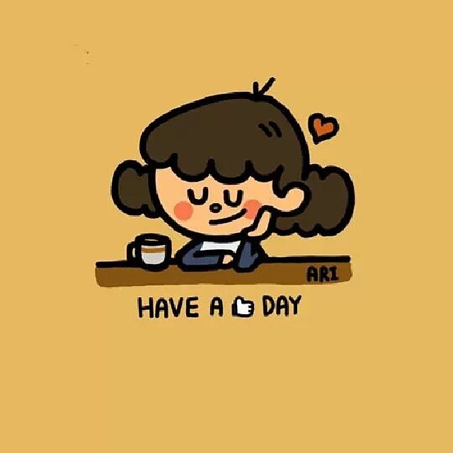 HAVE A DAY