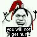 you will not get hurt