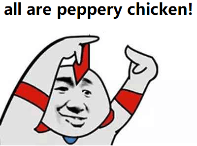 all are peppery chicken!