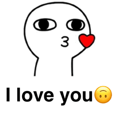 I love you